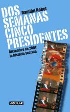 Portada de Dos semanas cinco presidentes (Ebook)