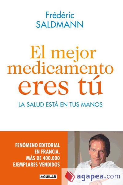 El mejor medicamento eres tú