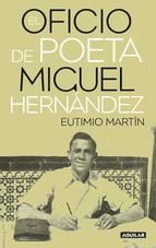 Portada de El oficio de poeta. Miguel Hernández (Ebook)