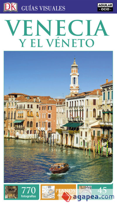 Guías Visuales. Venecia y el Véneto