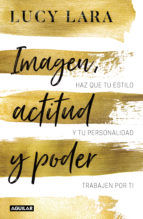 Portada de Imagen, actitud y poder (Ebook)