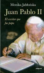 Portada de Juan Pablo II. El escritor que fue Papa (Ebook)