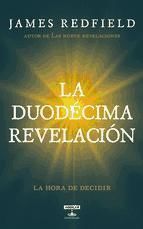 Portada de La Duod&eacute;cima Revelaci&oacute;n (La Profec&iacute;a Celestina 4) (Ebook)