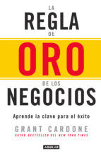 Portada de La regla de oro de los negocios (Ebook)