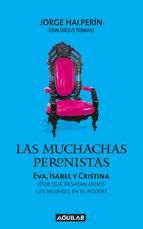 Portada de Las muchachas peronistas (Ebook)