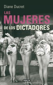 Portada de Las mujeres de los dictadores (Femmes du dictateur)