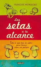 Portada de Las setas a tu alcance (Ebook)