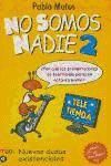 Portada de NO SOMOS NADIE -2