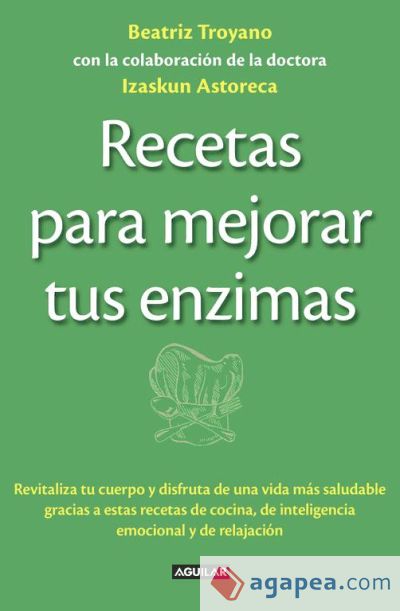 Recetas para mejorar tus enzimas