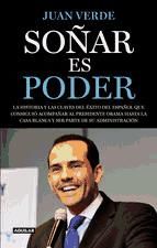 Portada de Soñar es poder.La historia y las claves del éxito del español que consiguió acompañar al presidente Obama hasta la Casa (Ebook)