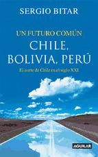 Portada de Un futuro común. Chile, Bolivia, Perú (Ebook)