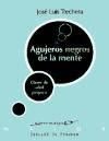 Agujeros negros de la mente. Claves de salud psíquica