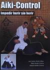 Aiki-control. Iimpedir herir sin herir