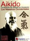 Aikido. La herencia de ueshiba en occidente