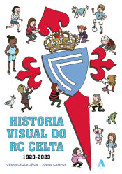 Portada de Historia visual do RC Celta (1923-2023)
