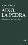 Aix&ograve;, la pedra