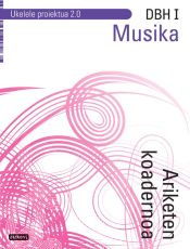 Portada de Musika DBH I. Ariketen koadernoa. Ukelele proiektua 2.0