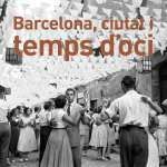 Portada de Barcelona, ciutat i temps d'oci