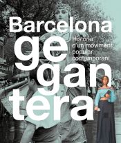 Portada de Barcelona gegantera : història d’un moviment popular contemporani