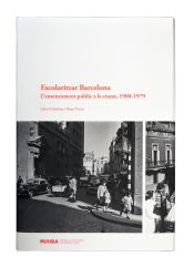 Portada de Escolaritzar Barcelona. L?ensenyament públic a la ciutat, 1900-1979