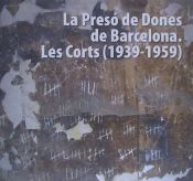 Portada de La presó de dones de Barcelona (1939-1959)