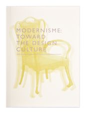 Portada de Modernisme. Toward a Culture of Design