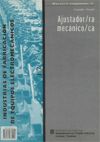 Ajustador/a mecànic/a. Indústries de fabricació d'equips electromecànics / Ajustador/a mecánico/a. Industrias de fabricación de equipos electromecánicos