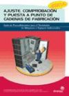 Ajuste, comprobación y puesta a punto de cadenas de fabricación