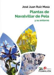 Portada de PLANTAS DE NAVALVILLAR DE PELA Y SU ENTORNO