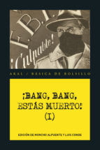 Portada de BANG, BANG, ESTAS MUERTO I (Ebook)