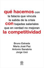 Portada de Qué hacemos con la competitividad (Ebook)