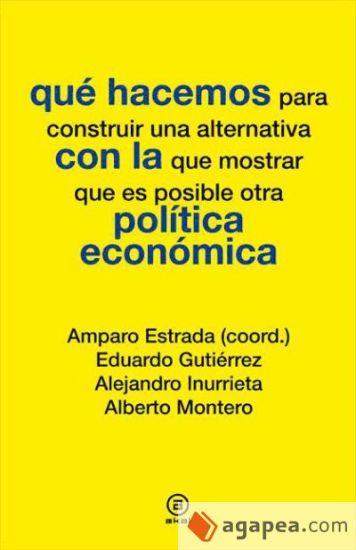 Qué hacemos con la política económica (Ebook)