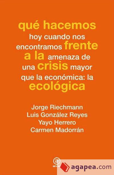 Qué hacemos frente a la crisis ecológica (Ebook)