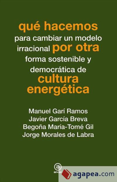 Qué hacemos por otra cultura energética (Ebook)