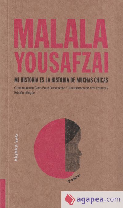 Malala Yousafzai: Mi historia es la historia de muchas chicas