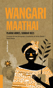 Portada de Wangari Maathai: Plantar arbres, sembrar idees