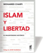 Portada de Islam y libertad: el malentendido histórico