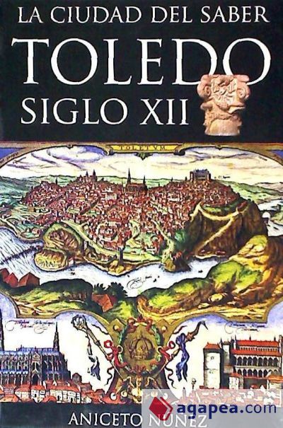 LA CIUDAD DEL SABER TOLEDO S. XII