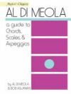 Al Di Meola - a Guide to Chords, Scales and Arpeggios