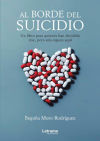 Al borde del suicidio. Un libro para quienes han decidido irse, pero aún están aquí.