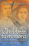 Al Celebrar Tu Memoria