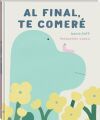 Al final, voy a comerte.