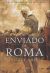 Portada de El enviado de Roma, de Wallace Breem