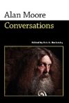 Alan Moore: Conversations