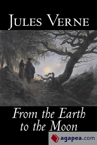 From the Earth to the Moon by Jules Verne, Fiction, Fantasy & Magic