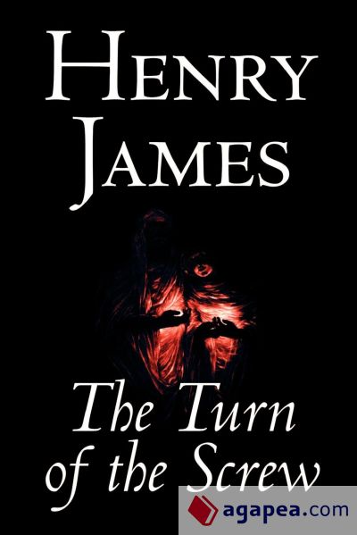 The Turn of the Screw by Henry James, Fiction, Classics