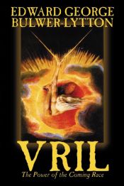 Portada de Vril, the Power of the Coming Race by Edward Bulwer-Lytton, Science Fiction