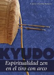 Portada de Kyudo. Espiritualidad zen en el tiro con arco