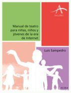 Portada de Manual de teatro para niñas, niños y jóvenes de la era de Internet (Ebook)