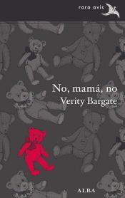 Portada de No, mam&aacute;, no